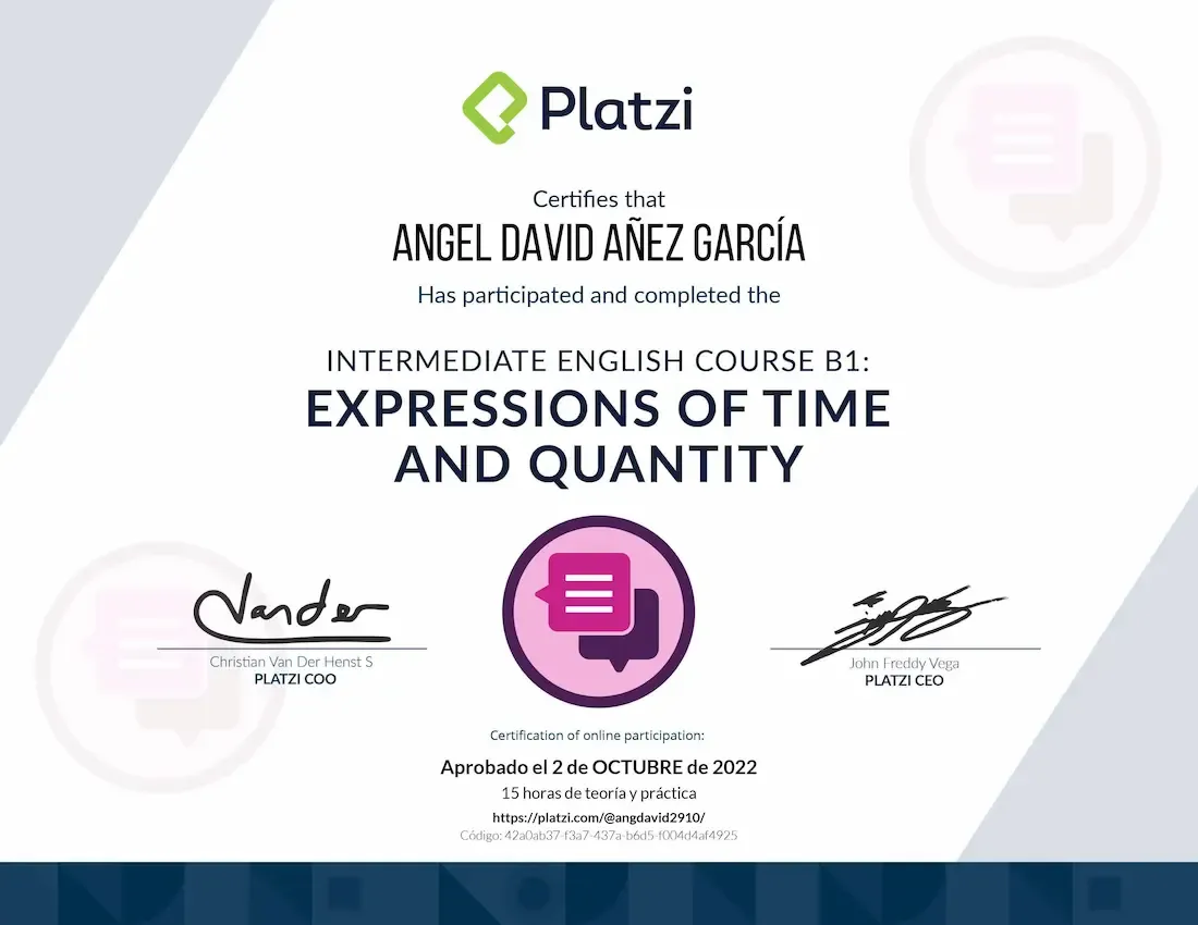 Platzi - Curso de Inglés Intermedio B1, Expresiones de Tiempo y Cantidad